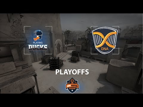 Playing Ducks HomeMasters#3 by iiyama - Playoffs - GameplayDNA vs. Playing Ducks [1/2]