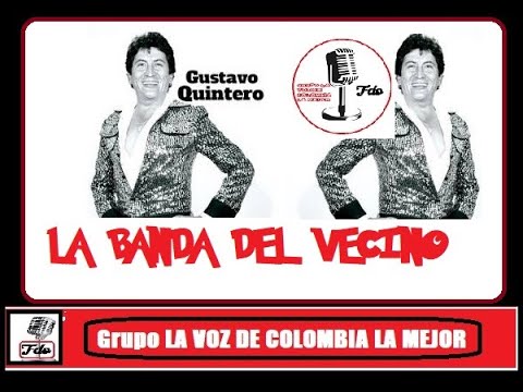 La Banda del Vecino Gustavo Quintero FDO