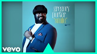 Gregory Porter - Smile (Official Audio)