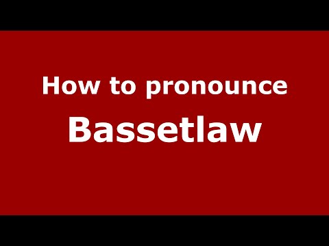 How to pronounce Bassetlaw