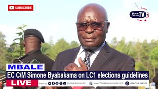 EC Chairman Simone Byabakama spells out LC1 Election guidelines