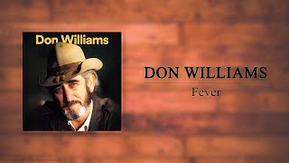Don Williams - Fever
