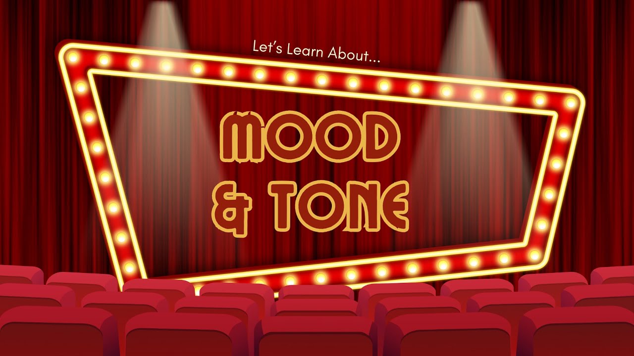 Mood and Tone in Writing | Reading Lesson for Grades 3–8 | Author’s Tone vs Reader’s Mood
