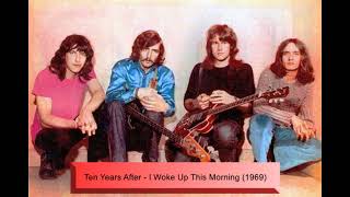 Ten Years After - I Woke Up This Morning (1969)