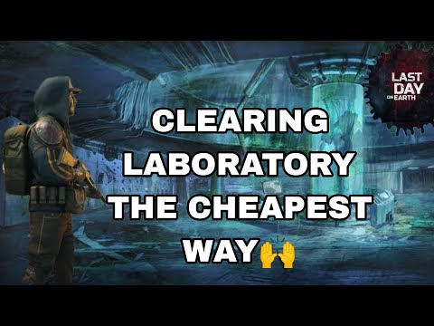 HOW TO EASILY CLEAR LABORATORY A1 & A2, THE CHEAPEST WAY (last day on earth)
