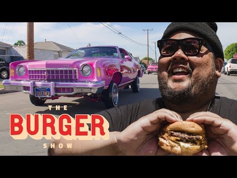 Why Lowriders and Backyard Burgers Define East L.A. | The Burger Show