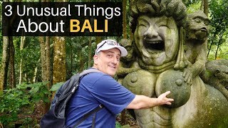 3 Unusual Things About BALI