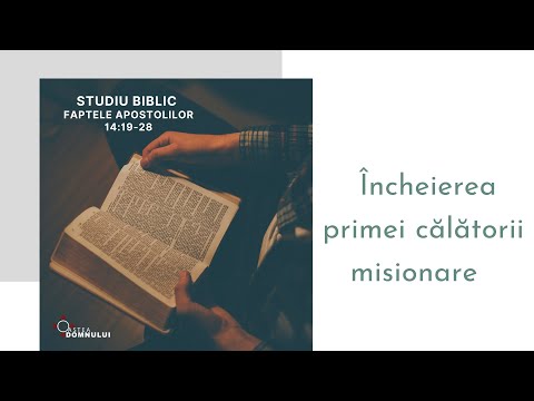 Studiu biblic | Faptele Apostolilor 14:19-28 | Beni Cheța | 12 iunie 2024 | Oastea Domnului Cluj