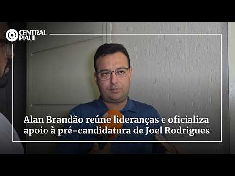 Alan Brandão reúne lideranças e oficializa apoio à pré-candidatura de Joel Rodrigues