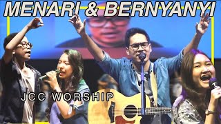 Menari &amp; Bernyanyi - JCC Worship [Live Session]