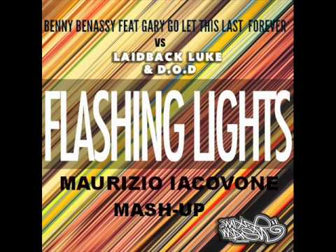 Benny Benassi feat Gary Go Let This Last Forever (MAURIZIO IACOVONE MASH-UP)