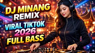 Download lagu DJ Minang Remix Viral TikTok 2026 Full Bass | Lagu Minang Populer mp3