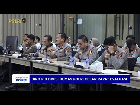 TINGKATKAN INFORMASI KEPADA MASYARAKAT, BIRO PID DIVISI HUMAS POLRI GELAR RAPAT ANALISA EVALUASI