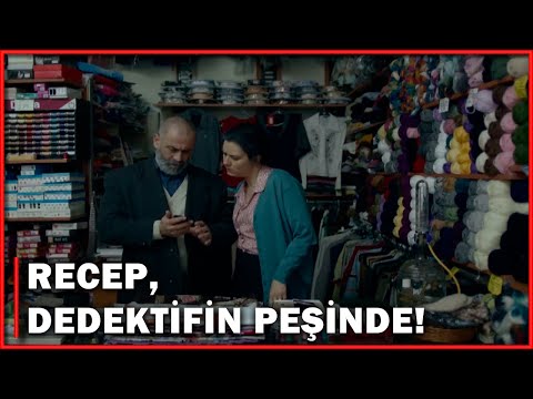 Recep,Dedektifin Peşinde! - Merhamet 11.Bölüm