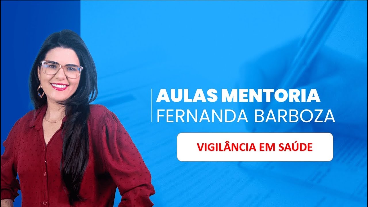 Aula Mentoria - Vigilância em Saúde (direcionamento) - parte 01