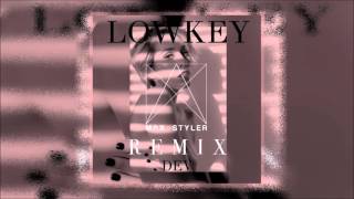 DEV – LOWKEY (MAX STYLER REMIX)