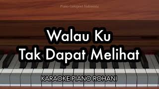 Download lagu Walau Ku Tak Dapat Melihat - Grezia Epiphania | Karaoke Piano Rohani mp3
