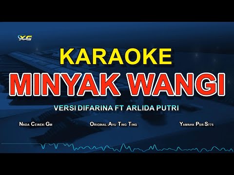 KARAOKE MINYAK WANGI (VERSI DIFARINA INDRA ADELLA FT ARLIDA PUTRI ADELLA)