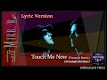 Split Mirrors - Touch Me Now (Freestyle Remix) Official Lyric Video