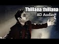 Thillana thillana song in 8D effect || Muthu movie songs || AR Rahman hit song