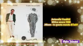Antonello Venditti - Mitico amore 1988