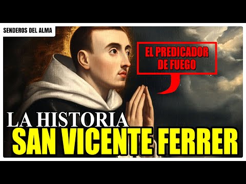 Saint Vincent Ferrer | The Preacher of Fire