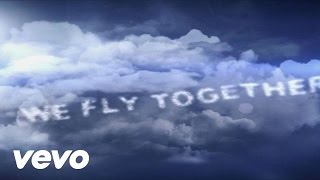 Fly Together (Lyric Video)