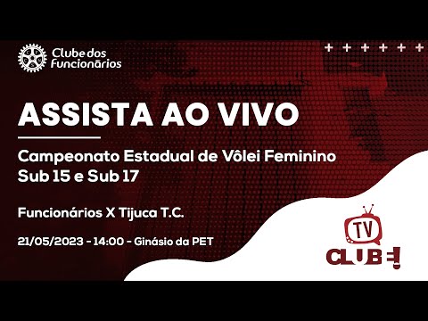 Campeonato Estadual de Vôlei Feminino Sub-15 e Sub-17 2023 - Funcionários X Tijuca T.C.  - Ao Vivo