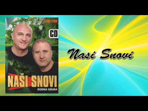 Nasi snovi - Tudjina je teska - (Audio 2008)
