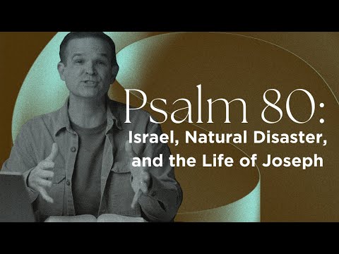 Psalm 80: Israel and the Son of Man | Matt Candler