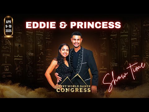 Shows Time - Eddie Torres Jr & Princess Serrano #EWDC2025