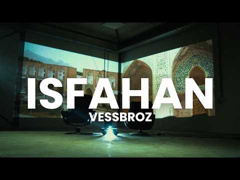 Vessbroz - ISFAHAN (Official Video)