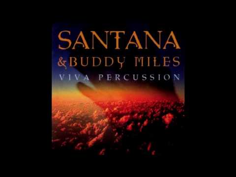Santana & Buddy Miles ~ Viva Percussion (Full Album)