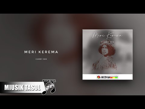 Cammy Bee - Meri Kerema