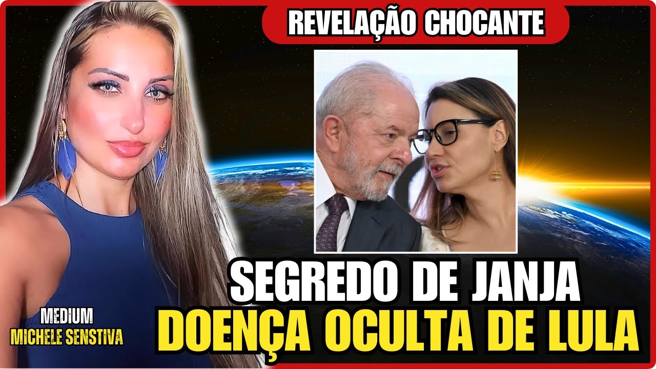 DOENÇA OCULTA DO PRESIDENTE LULA, SEGREDO DA PRIMEIRA DAMA JANJA | MEDIUM MICHELE SENSITIVA