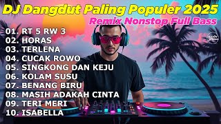 Download lagu DJ DANGDUT TERPOPULER NONSTOP FULL ALBUMRT 5 RW 3 - DANGDUT REMIX FULL BASS 2025 mp3 Download lagu DJ DANGDUT TERPOPULER NONSTOP FULL ALBUMRT 5 RW 3 - DANGDUT REMIX FULL BASS 2025 mp3