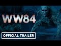 Wonder Woman 1984  - Official Trailer (Gal Gadot, Kristen Wiig) | DC Fandome