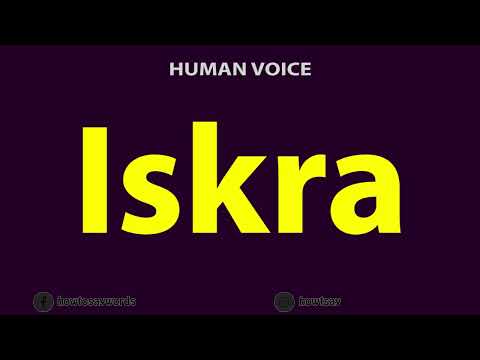 How To Pronounce Iskra