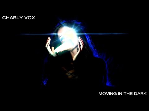 Charly Vox - Moving in the Dark