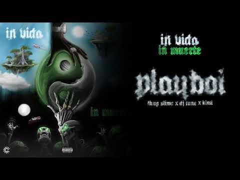 Thug Slime , DJ Tune - Playboi ft Kimi (Official Audio)