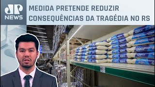 Governo zera tarifa de importação de arroz até dezembro de 2024; Nelson Kobayashi comenta