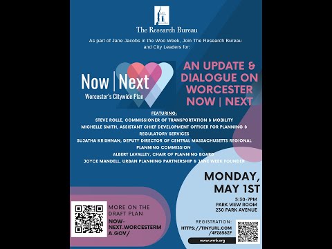 WRRB presents Worcester Now Next: An Update & Dialogue on the City's Master Plan