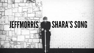 Jeff Morris - Shara's Song