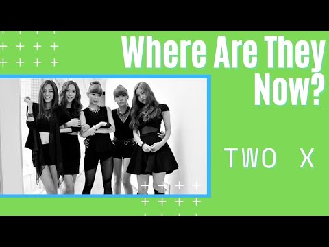 Two X | Where Are They Now