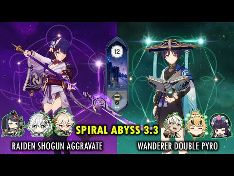 C3 Raiden Shogun Aggravate & C2 Wanderer Double Pyro - 3.3 Spiral Abyss Floor 12 [Genshin Impact]