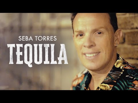 Seba Torres - Tequila (Video Oficial)