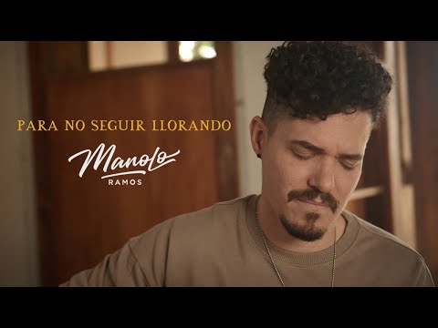 Manolo Ramos - Para No Seguir Llorando (Official Video)