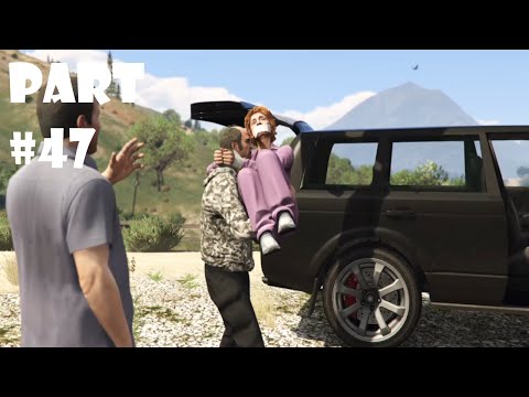 Grand Theft Auto 5 Gameplay Walkthrough Part - #47 - جي تي اي 5 الجزء