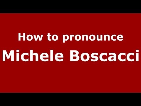 How to pronounce Michele Boscacci (Italian/Italy)  - PronounceNames.com