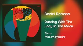 Daniel Romano - Dancing With The Lady In The Moon [Audio Only]